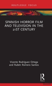 Spanish Horror Film And Television In The 21st Century