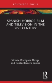 Spanish Horror Film And Television In The 21st Century