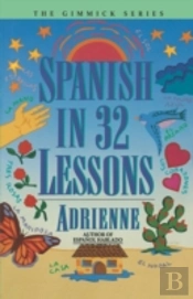 Spanish In 32 Lessons