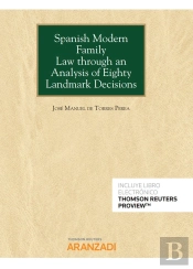 Spanish Modern Family Law Through An Analysis Of Eighty Landmark Decisions (Papel + E-Book)