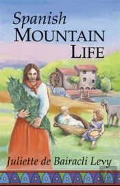 Spanish Mountain Life