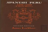 Spanish Peru, 1532-60