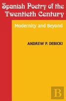 Spanish Poetry Of The Twentieth Century