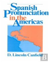 Spanish Pronunciation In The Americas