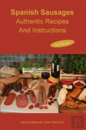 Spanish Sausages Authentic Recipes And Instructions