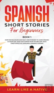 Spanish Short Stories For Beginners Book 1
