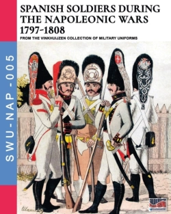 Bertrand.pt - Spanish Soldiers During The Napoleonic W