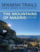 Spanish Trails - A Guide To Walking The Spanish Mountains - The Mountains Of Madrid