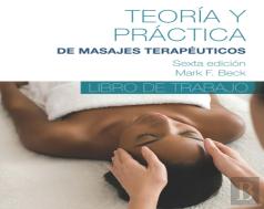 Spanish Translated Workbook For Theory & Practice Of Therapeutic Massage