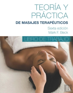 Bertrand.pt - Spanish Translated Workbook For Theory & Practice Of Therapeutic Massage