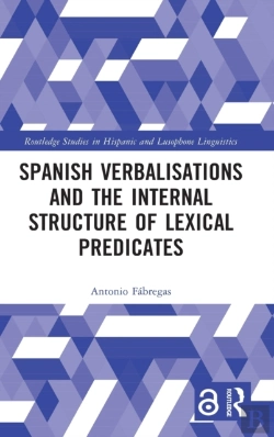 Bertrand.pt - Spanish Verbalisations And The Internal Structure Of Lexical Predicates