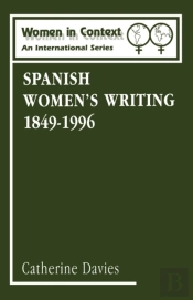 Spanish Women'S Writing, 1849-1990