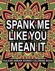 Spank Me Like You Mean It