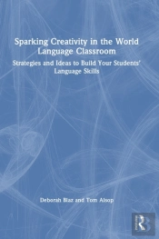 Sparking Creativity In The World Language Classroom