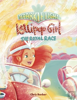 Bertrand.pt - Sparkle Light Lollipop Girl: The Royal Race