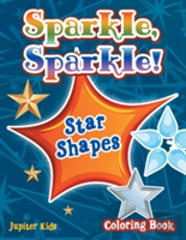 Sparkle, Sparkle! Star Shapes Coloring Book