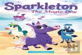 Sparkleton #1: The Magic Day