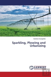 Sparkling, Plowing And Urbanizing