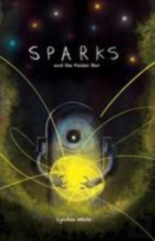 Sparks And The Fallen Star