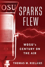 Sparks Flew: Wosu'S Century On The Air