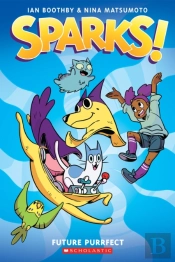 Sparks: Future Purrfect: A Graphic Novel (Sparks! #3)
