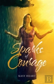 Sparks Of Courage