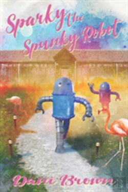 Bertrand.pt - Sparky The Spunky Robot