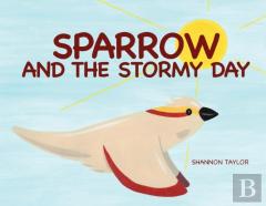 Sparrow And The Stormy Day