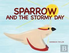 Sparrow And The Stormy Day