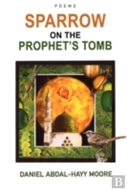 Bertrand.pt - Sparrow On The Prophet'S Tomb / Poems