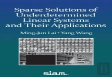 Sparse Solutions Of Underdetermined Linear Systems