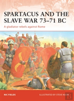 Bertrand.pt - Spartacus And The Slave War 73â€“71 Bc