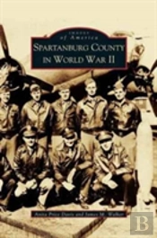 Spartanburg County In World War Ii (Collectors Ed/ /Eng-Fr-Sp-Sub)