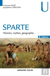 Sparte ; Géographie, Mythes Et Histoire (2e Édition)