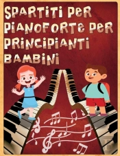 Spartiti Per Pianoforte Per Principianti Bambini