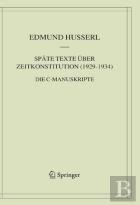 Spate Texte Uber Zeitkonstitution (1929-1934)
