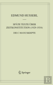 Spate Texte Uber Zeitkonstitution (1929-1934)