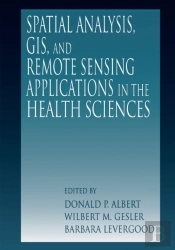 Spatial Analysis, Gis And Remote Sensing