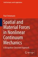 Spatial And Material Forces In Nonlinear Continuum Mechanics