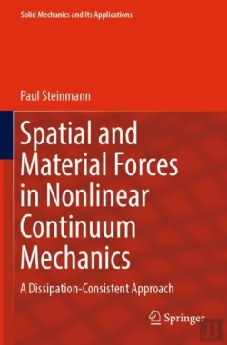 Bertrand.pt - Spatial And Material Forces In Nonlinear Continuum Mechanics