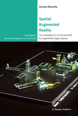 Bertrand.pt - Spatial Augmented Reality - The Development Of Edutainment For Augmented Digital Spaces