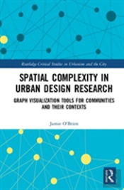 Spatial Complexity In Urban Design Research