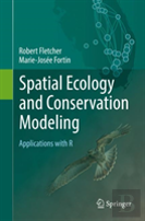 Spatial Ecology And Conservation Modeling