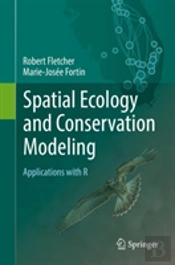 Spatial Ecology And Conservation Modeling