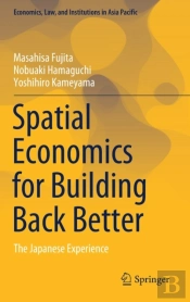 Spatial Economics For Building Back Better