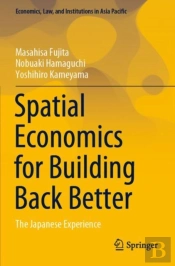 Spatial Economics For Building Back Better