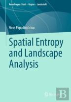Spatial Entropy And Landscape Analysis