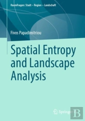 Spatial Entropy And Landscape Analysis