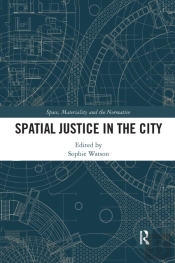 Spatial Justice In The City