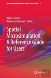 Spatial Microsimulation: A Reference Guide For Users
